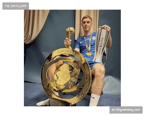 从青训到核心：科尔·帕尔默的切尔西成长之路